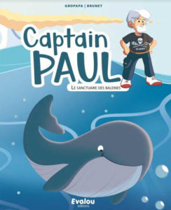 Captain Paul – Livres illustrés pour enfants sur les campagnes de SEA SHEPHERD et Paul Watson